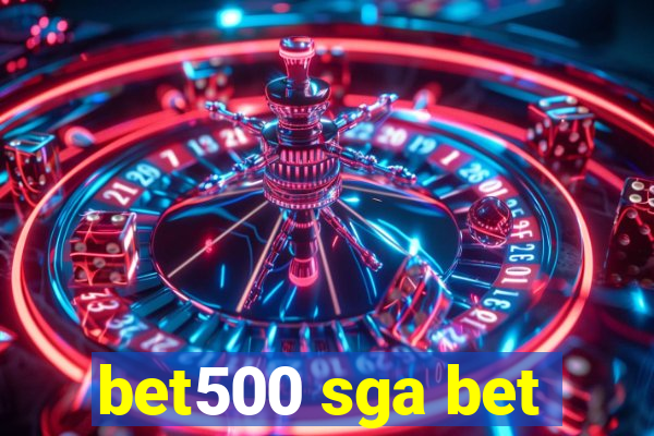 bet500 sga bet